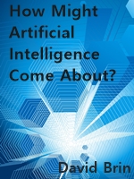 How Might Artificial Intelligence Come About?