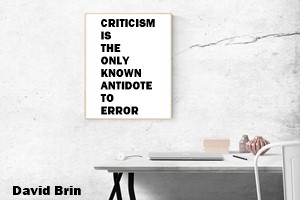 DAVID BRIN: Criticism is the only known antidote to error (CITOKATE)